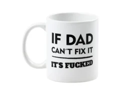 Tasse mit Aufdruck - If Dad Can´t fix it