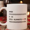 Tasse mit Aufdruck - I Will Always Love You